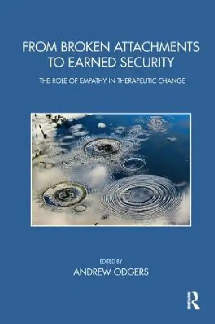 Buy From Broken Attachments to Earned Security (English, Andrew Odgers) — BookShops.in