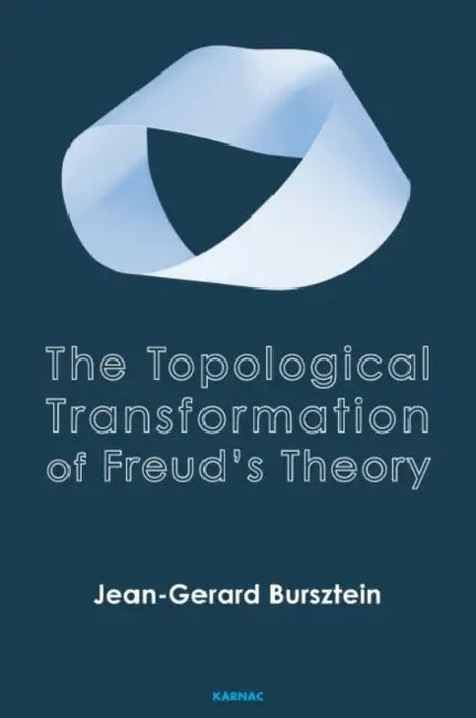 Buy The Topological Transformation of Freud's Theory (English, Bursztein Jean-Gerard) — BookShops.in