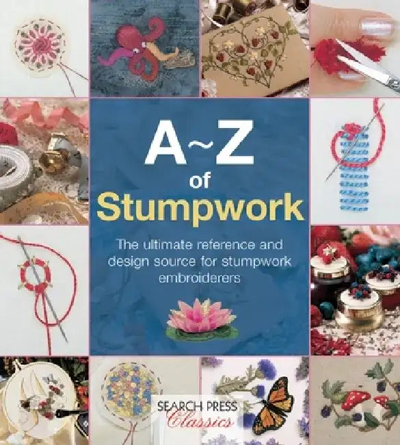 Buy A-Z of Stumpwork (English, Country Bumpkin) — BookShops.in