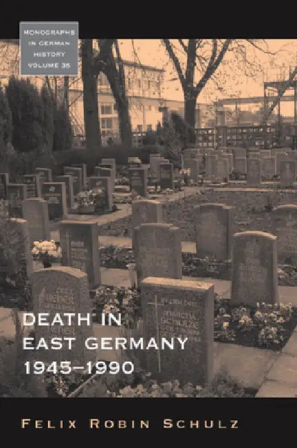 Buy Death in East Germany, 1945-1990 (English, Felix Robin Schulz) — BookShops.in