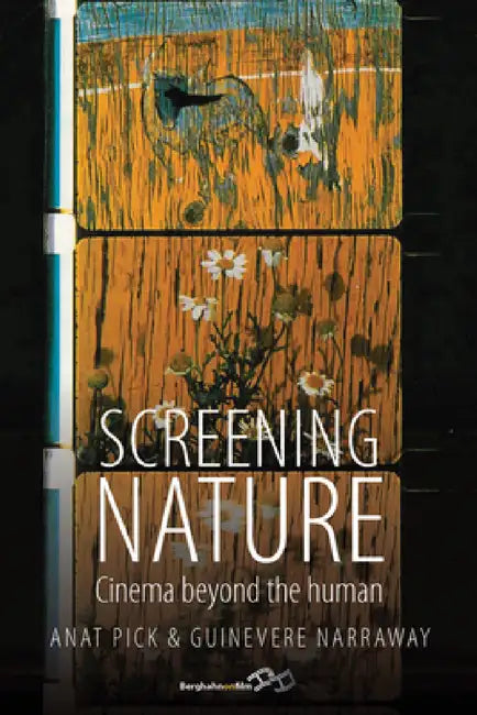 Buy Screening Nature (English, Anat Pick | Guinevere Narraway) — BookShops.in
