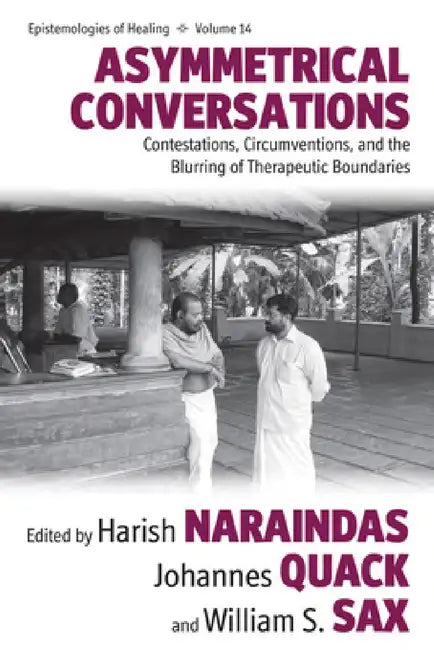 Buy Asymmetrical Conversations (English, Harish Naraindas | Johannes Quack | William S. Sax) — BookShops.in