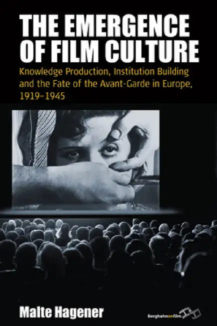 Buy The Emergence of Film Culture (English, Malte Hagener) โ BookShops.in