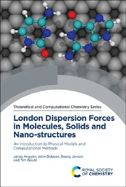Buy London Dispersion Forces in Molecules, Solids and Nano-Structures (English, János Ángyán | John Dobson | Georg Jansen) — BookShops.in