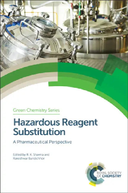 Buy Hazardous Reagent Substitution (English, Rakesh Kumar Sharma | Rakeshwar Bandichhor) — BookShops.in