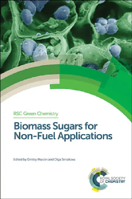 Buy Biomass Sugars for Non-Fuel Applications (English, Dmitry Murzin | Olga Simakova) — BookShops.in