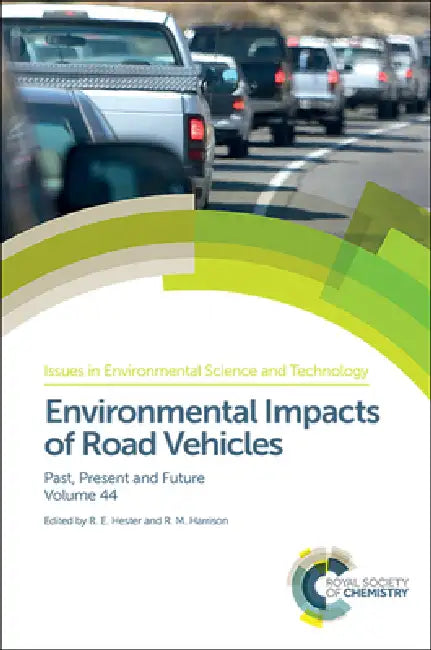 Buy Environmental Impacts of Road Vehicles (English, R. M. Harrison | R. E. Hester) — BookShops.in