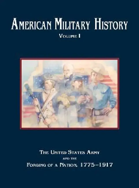 Buy American Military History, Volume 1 (English, Richard W. Stewart | Center of Military History | U. S. Army) β BookShops.in