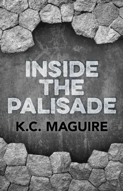 Buy Inside the Palisade (English, K. C. Maguire) — BookShops.in