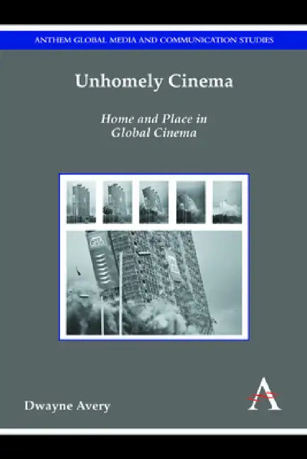 Buy Unhomely Cinema (English, Dwayne Avery) — BookShops.in