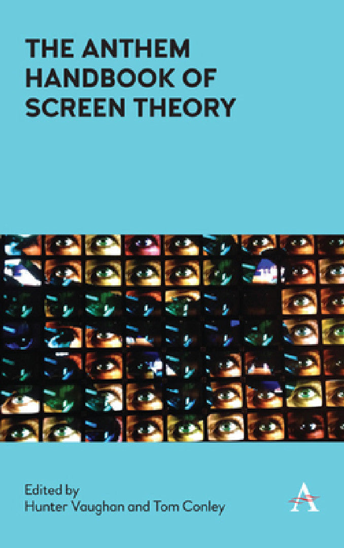 Buy The Anthem Handbook of Screen Theory (English, Hunter Vaughan | Tom Conley) — BookShops.in