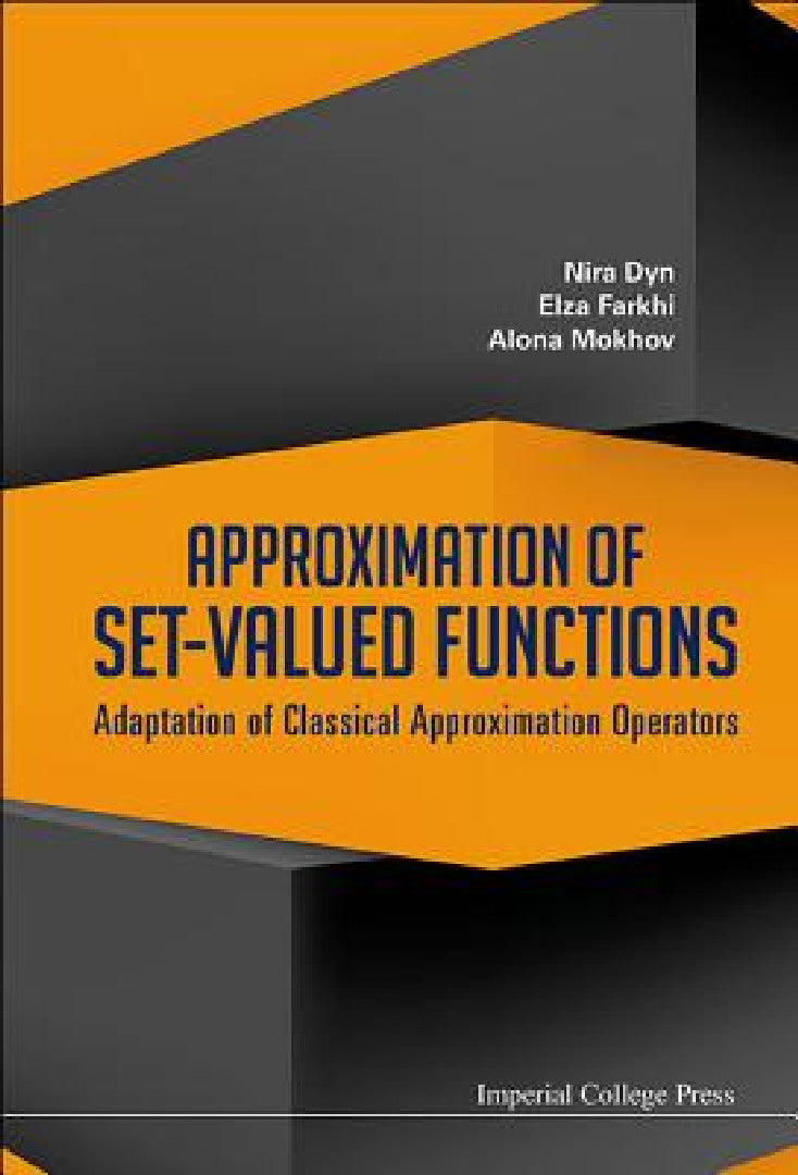 Buy Approximation of Set-Valued Functions (English, Nira Dyn | Elza Farkhi | Alona Mokhov) — BookShops.in