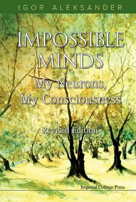 Buy Impossible Minds (English, Igor Aleksander) — BookShops.in