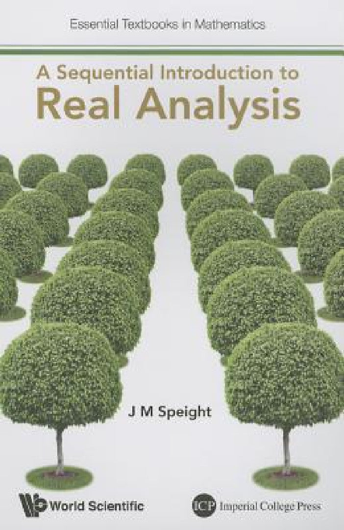 Buy A Sequential Introduction to Real Analysis (English, J. Martin Speight) — BookShops.in