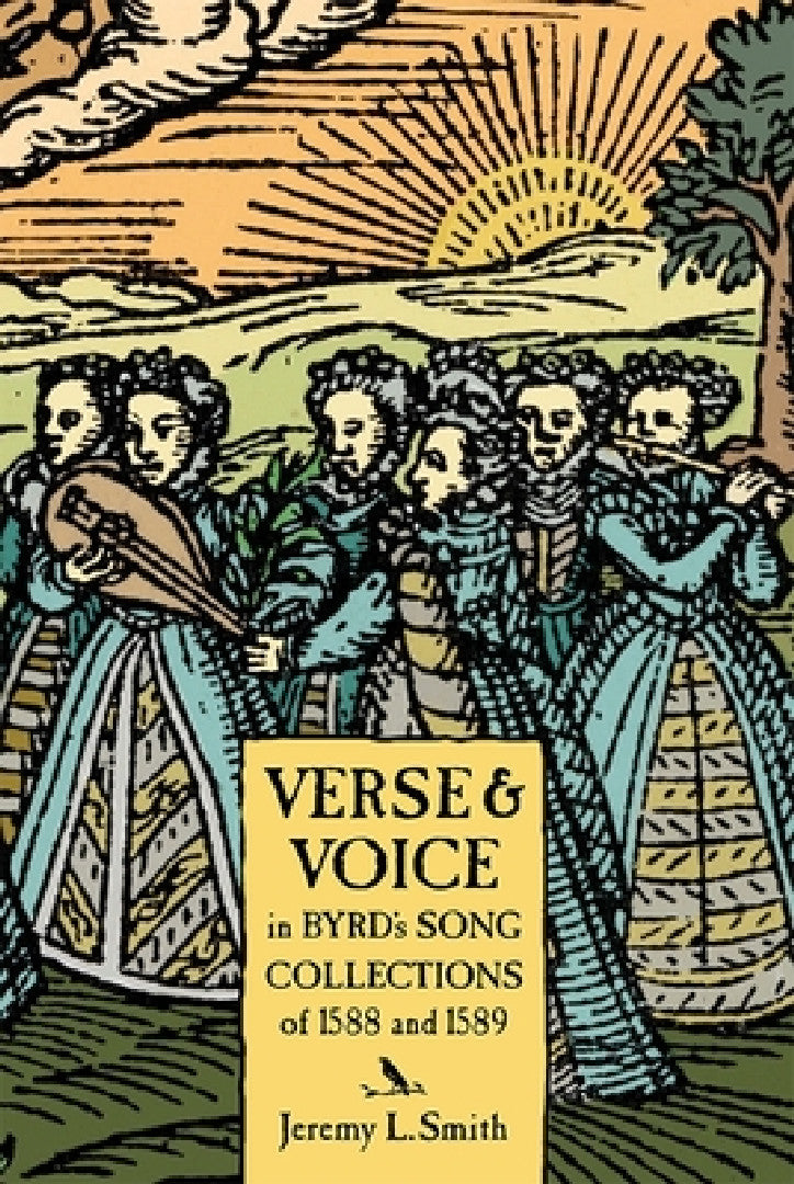 Buy Verse and Voice in Byrd's Song Collections of 1588 and 1589 (English, Jeremy L. Smith) — BookShops.in