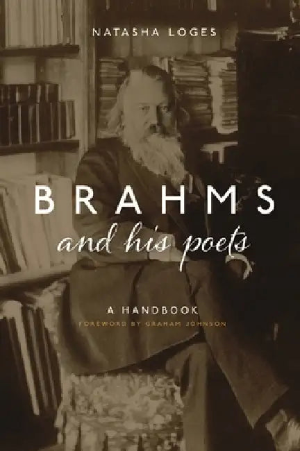 Buy Brahms and His Poets (English, Natasha Loges) — BookShops.in