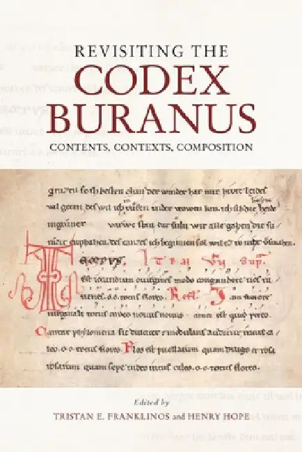 Buy Revisiting the Codex Buranus (English, Tristan E. Franklinos | Henry Hope | Albrecht Classen) — BookShops.in