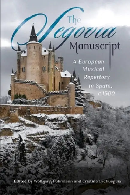 Buy The Segovia Manuscript (English, Wolfgang Fuhrmann | Cristina Urchueguía) — BookShops.in