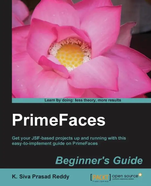 Buy Primefaces Beginner's Guide (English, K. Siva Prasad Reddy) โ BookShops.in