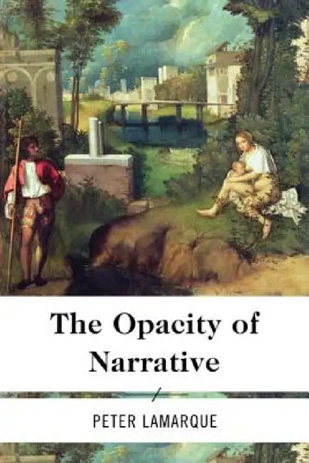 Buy Opacity of Narrative (English, Peter Lamarque) — BookShops.in