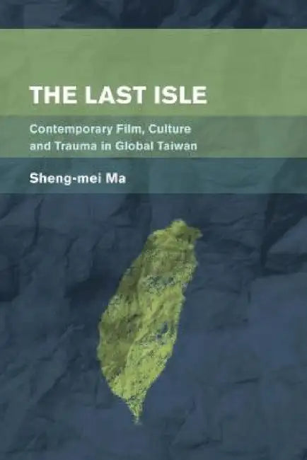 Buy Last Isle (English, Sheng-Mei Ma) — BookShops.in