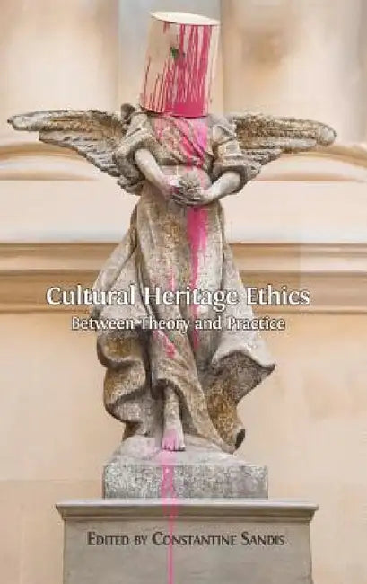 Buy Cultural Heritage Ethics (English, Constantine Sandis) — BookShops.in