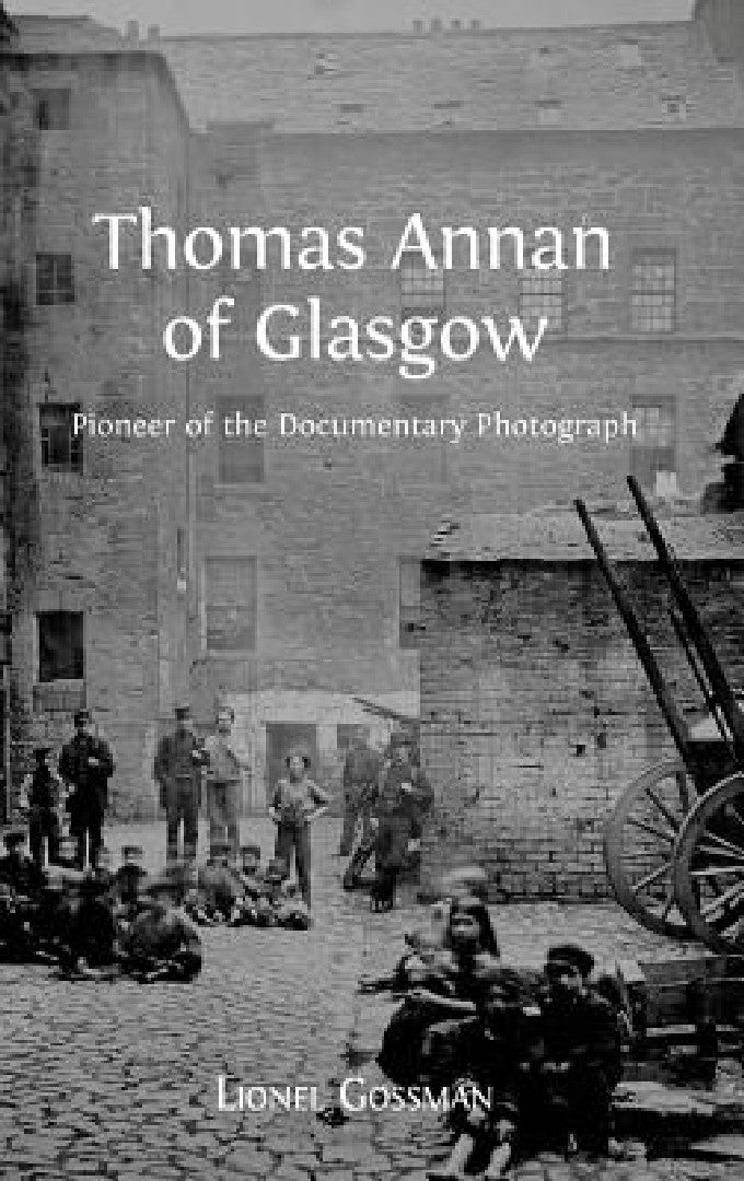 Buy Thomas Annan of Glasgow (English, Lionel Gossman) — BookShops.in