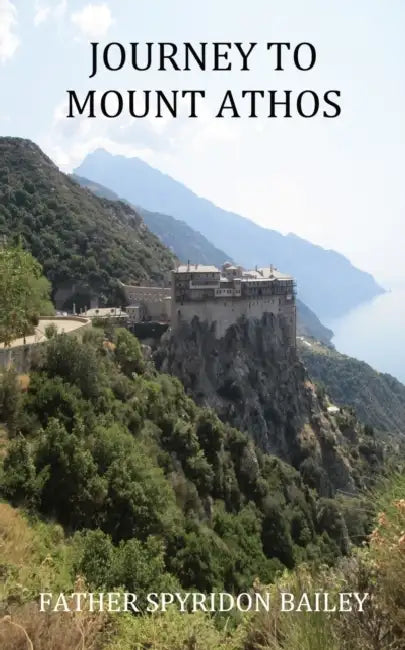 Buy Journey to Mount Athos (English, Father Spyridon Bailey) — BookShops.in