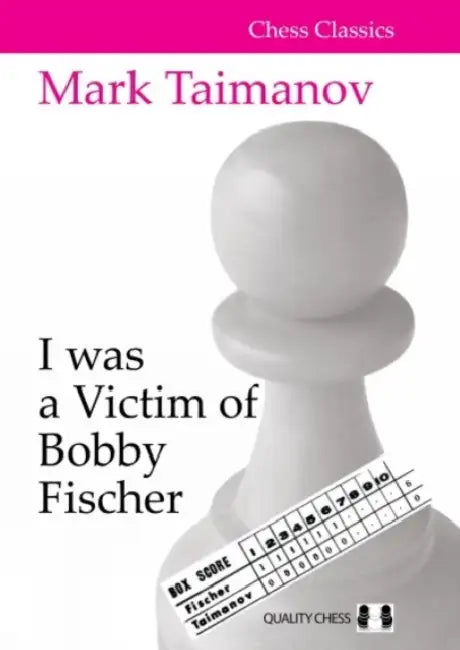 Buy I was a Victim of Bobby Fischer (English, Mark Taimanov) — BookShops.in