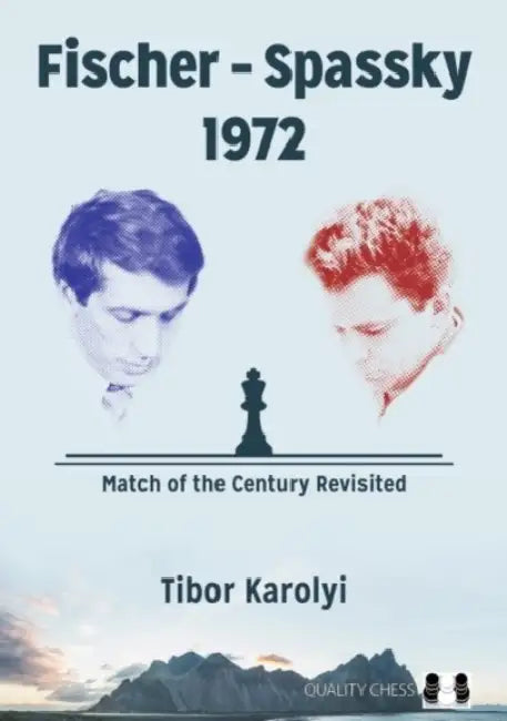Buy Fischer - Spassky 1972 (English, Tibor Karolyi) — BookShops.in