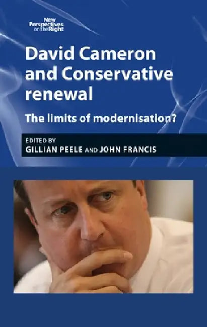 Buy David Cameron and Conservative Renewal (English, Gillian Peele | John Francis) — BookShops.in