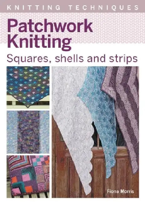 Buy Patchwork Knitting (English, Fiona Morris) β BookShops.in