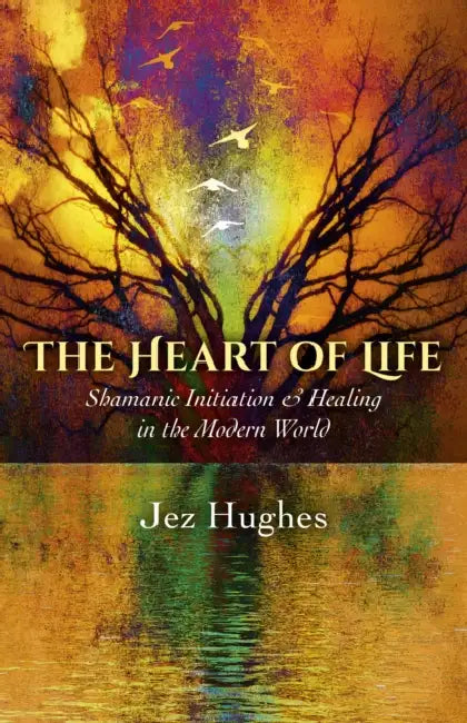 Buy The Heart of Life (English, Jez Hughes) — BookShops.in