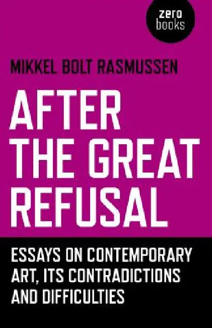 Buy After the Great Refusal (English, Mikkel Bolt Rasmussen) — BookShops.in