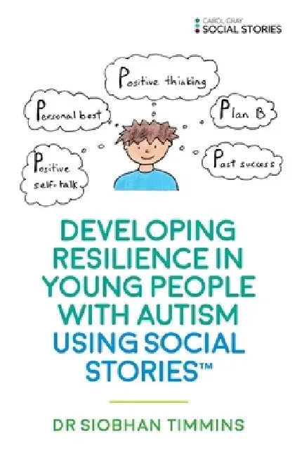 Buy Developing Resilience in Young People with Autism Using Social Stories(tm) (English, Siobhan Timmins) — BookShops.in