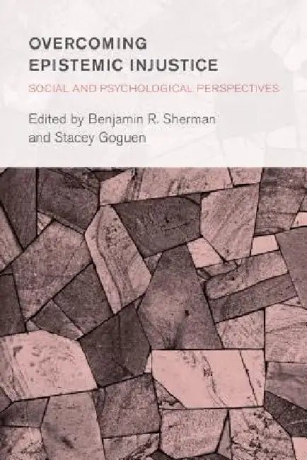 Buy Overcoming Epistemic Injustice (English, Benjamin R. Sherman | Stacey Goguen) — BookShops.in