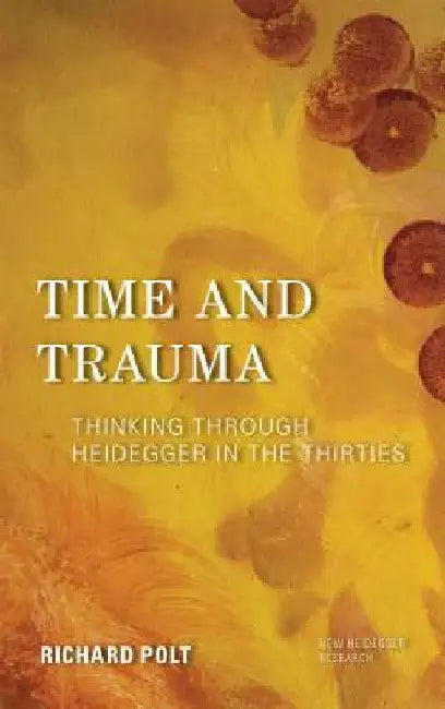 Buy Time and Trauma (English, Richard Polt) β BookShops.in