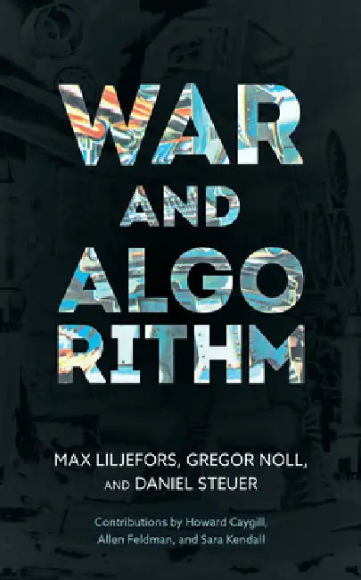 Buy War and Algorithm (English, Max Liljefors | Gregor Noll | Daniel Steuer) — BookShops.in