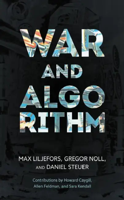 Buy War and Algorithm (English, Max Liljefors | Gregor Noll | Daniel Steuer) — BookShops.in