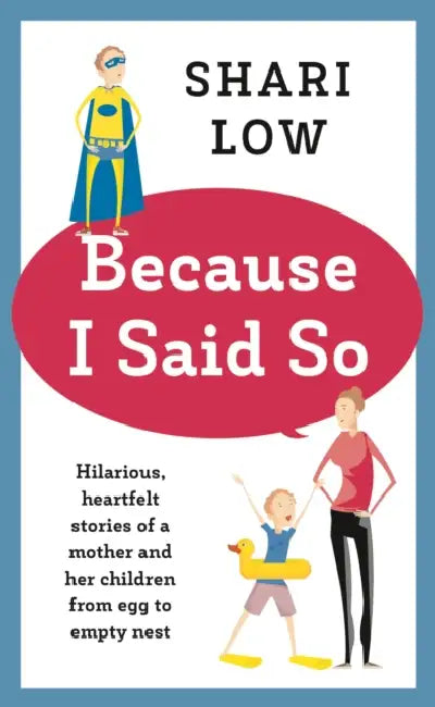 Buy Because I Said So (English, Shari Low) — BookShops.in
