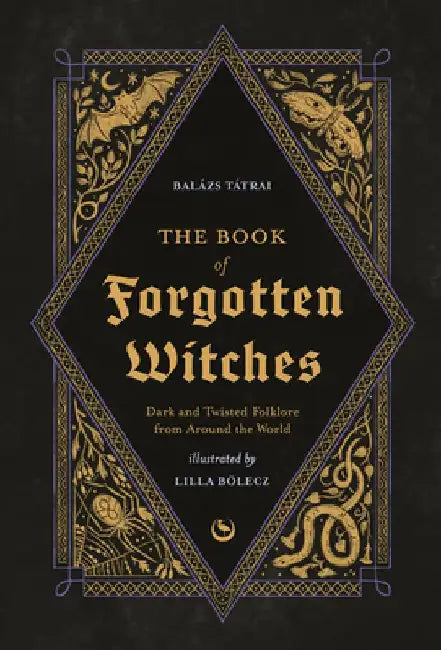 Buy The Book of Forgotten Witches (English, Lilla Bölecz) — BookShops.in