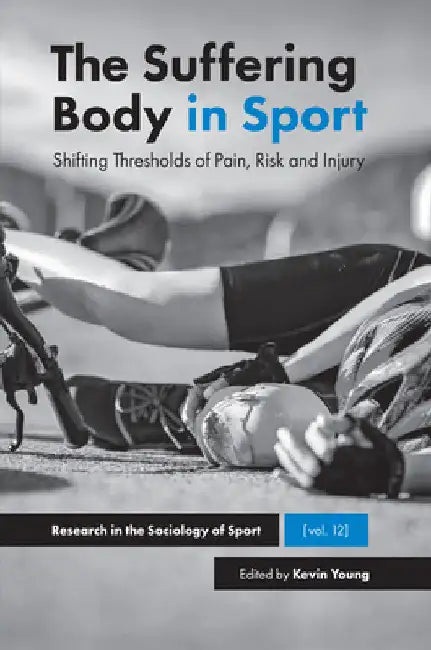 Buy The Suffering Body in Sport (English, Kevin Young) — BookShops.in