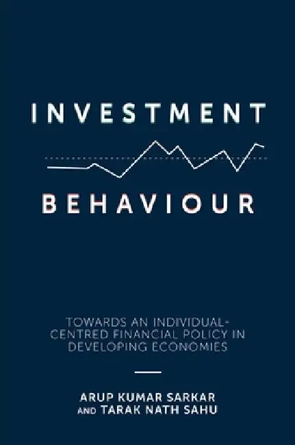 Buy Investment Behaviour (English, Arup Kumar Sarkar | Tarak Nath Sahu) — BookShops.in