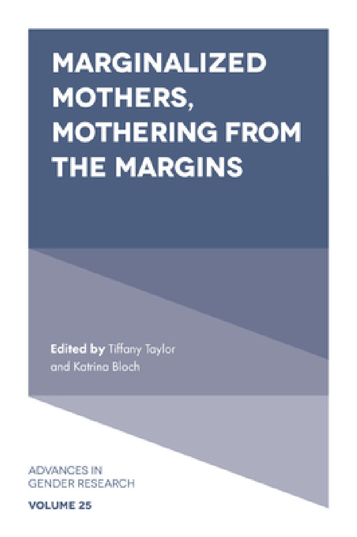 Buy Marginalized Mothers, Mothering from the Margins (English, Tiffany Taylor | Katrina Bloch) — BookShops.in