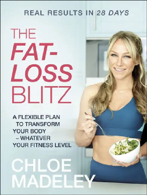 Buy The Fat-loss Blitz (English, Chloe Madeley) — BookShops.in