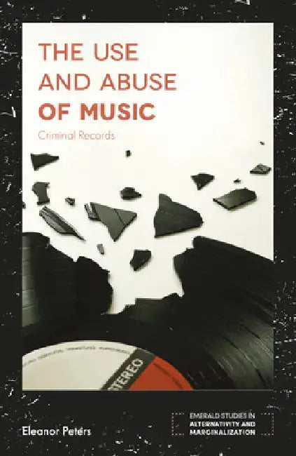 Buy The Use and Abuse of Music (English, Eleanor Peters) — BookShops.in