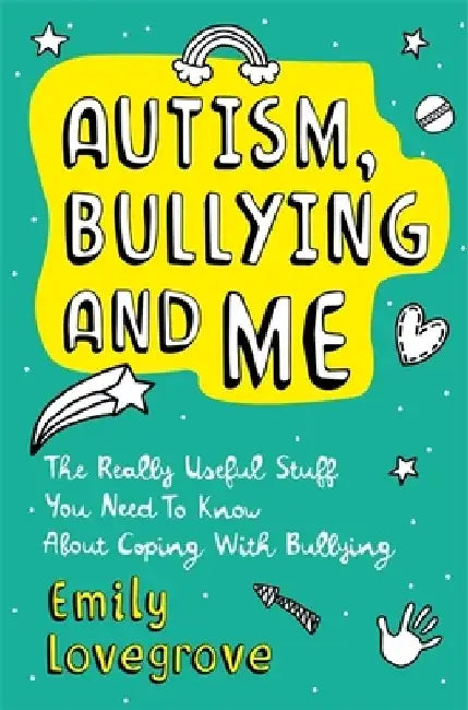 Buy Autism, Bullying and Me (English, Emily Lovegrove) — BookShops.in