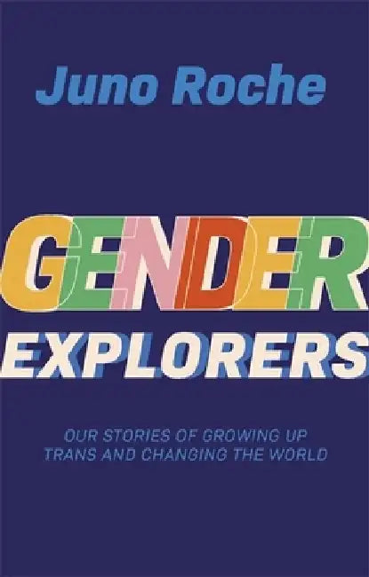 Buy Gender Explorers (English, Juno Roche) — BookShops.in
