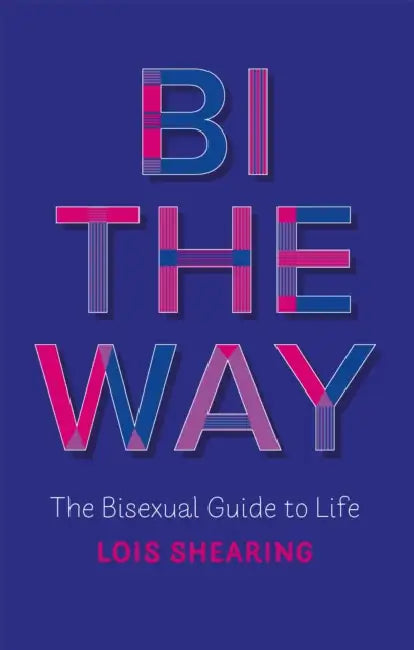 Buy Bi the Way (English, Lois Shearing) — BookShops.in