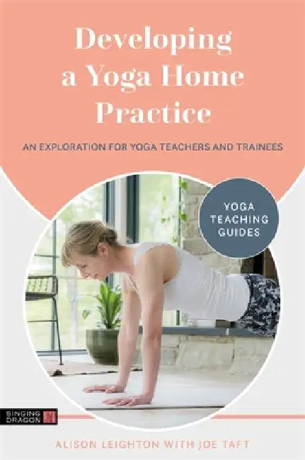 Buy Developing a Yoga Home Practice (English, Alison Leighton | Joe Taft) — BookShops.in